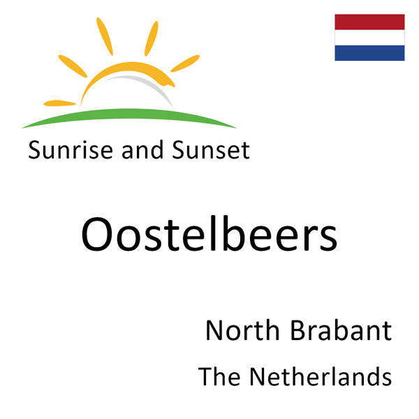 Sunrise and sunset times for Oostelbeers, North Brabant, The Netherlands