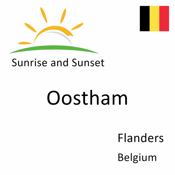 Sunrise and sunset times for Oostham, Flanders, Belgium