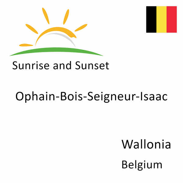 Sunrise and sunset times for Ophain-Bois-Seigneur-Isaac, Wallonia, Belgium