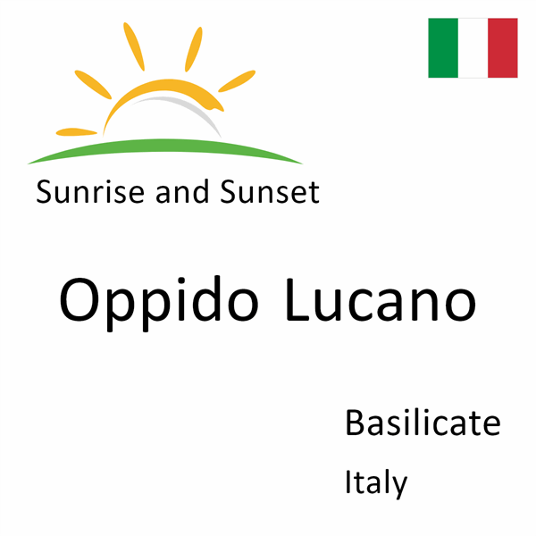 Sunrise and sunset times for Oppido Lucano, Basilicate, Italy