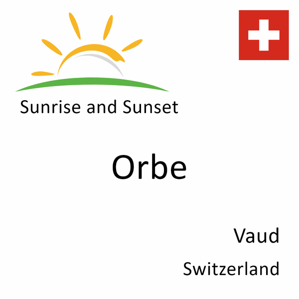 Sunrise and sunset times for Orbe, Vaud, Switzerland