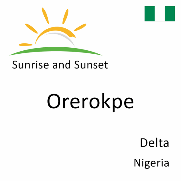 Sunrise and sunset times for Orerokpe, Delta, Nigeria