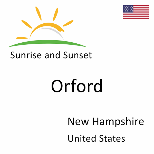 Sunrise and sunset times for Orford, New Hampshire, United States