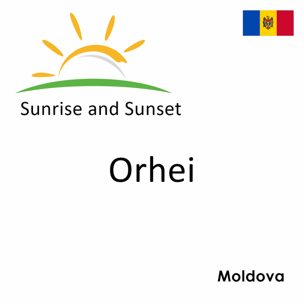 Sunrise and sunset times for Orhei, Moldova
