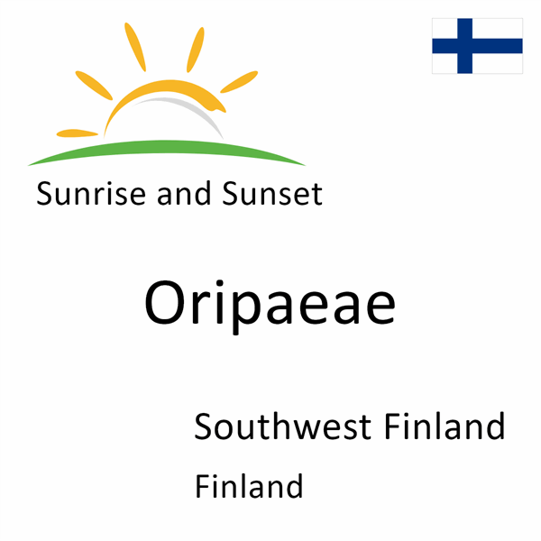 Sunrise and sunset times for Oripaeae, Southwest Finland, Finland