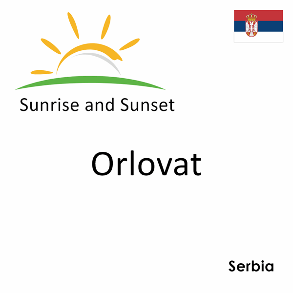 Sunrise and sunset times for Orlovat, Serbia