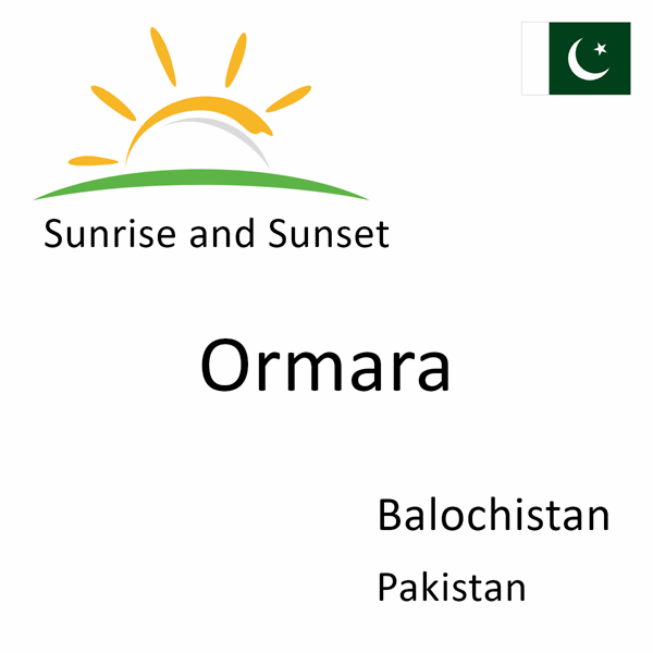 Sunrise and sunset times for Ormara, Balochistan, Pakistan