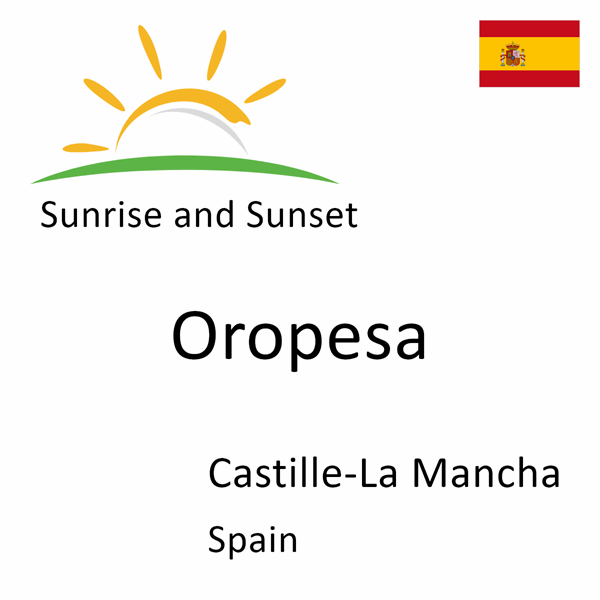 Sunrise and sunset times for Oropesa, Castille-La Mancha, Spain