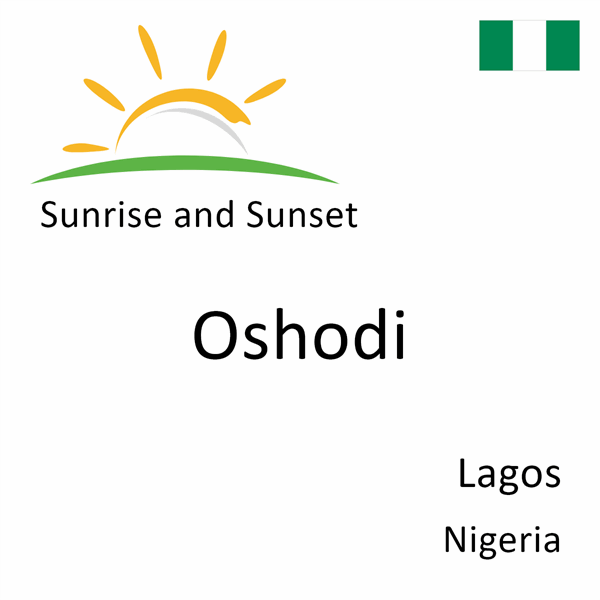 Sunrise and sunset times for Oshodi, Lagos, Nigeria