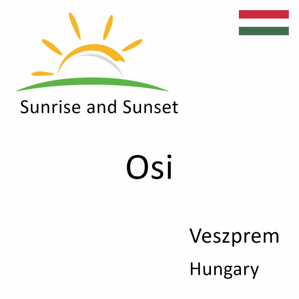 Sunrise and sunset times for Osi, Veszprem, Hungary