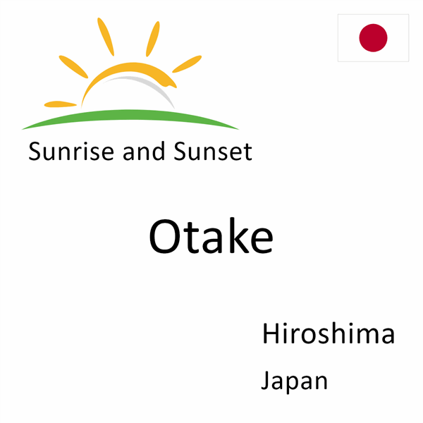 Sunrise and sunset times for Otake, Hiroshima, Japan
