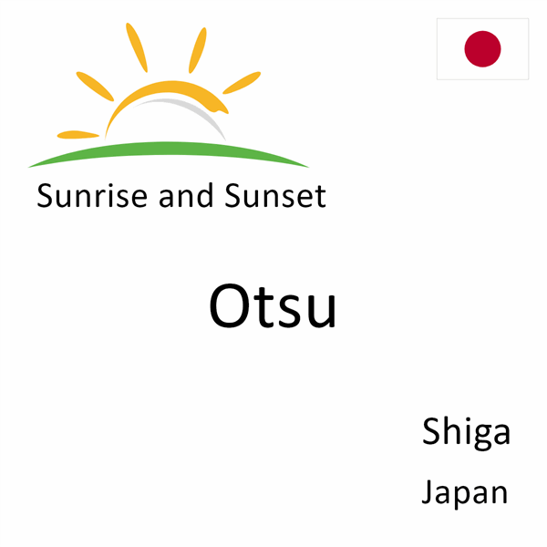 Sunrise and sunset times for Otsu, Shiga, Japan
