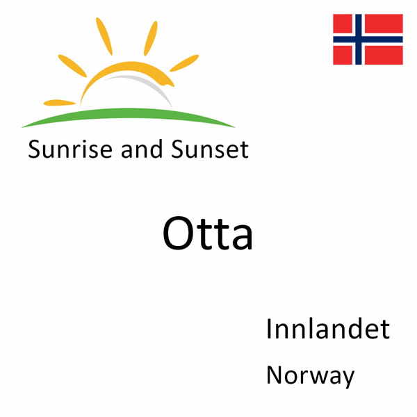 Sunrise and sunset times for Otta, Innlandet, Norway