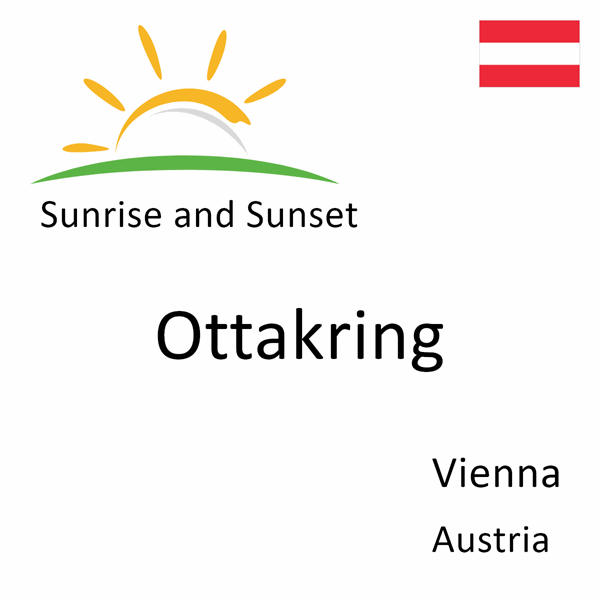 Sunrise and sunset times for Ottakring, Vienna, Austria