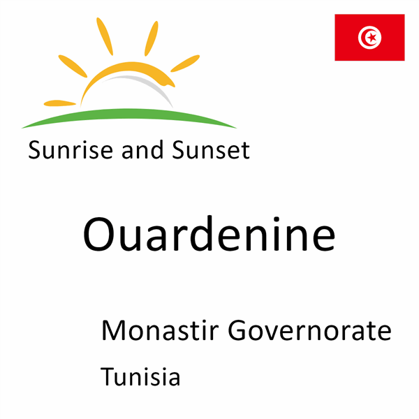 Sunrise and sunset times for Ouardenine, Monastir Governorate, Tunisia