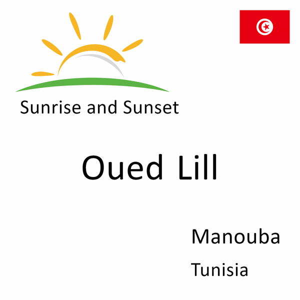 Sunrise and sunset times for Oued Lill, Manouba, Tunisia