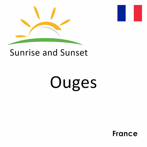 Sunrise and sunset times for Ouges, France