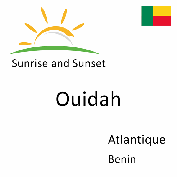 Sunrise and sunset times for Ouidah, Atlantique, Benin