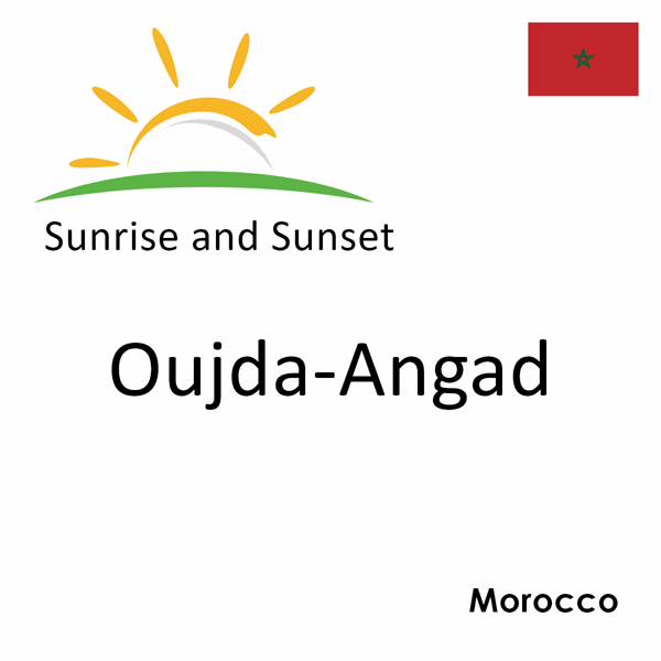 Sunrise and sunset times for Oujda-Angad, Morocco