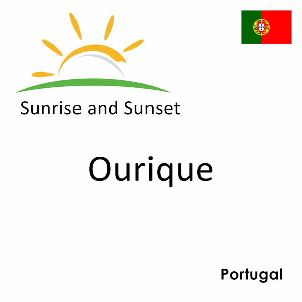 Sunrise and sunset times for Ourique, Portugal