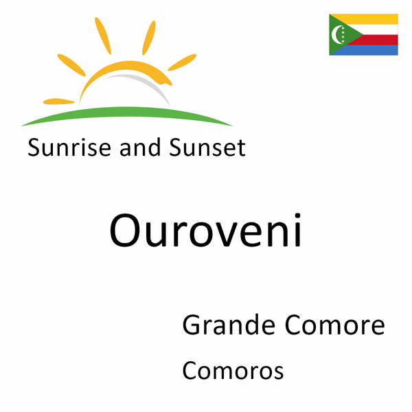 Sunrise and sunset times for Ouroveni, Grande Comore, Comoros