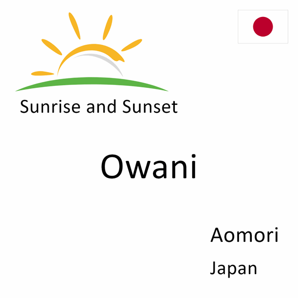 Sunrise and sunset times for Owani, Aomori, Japan