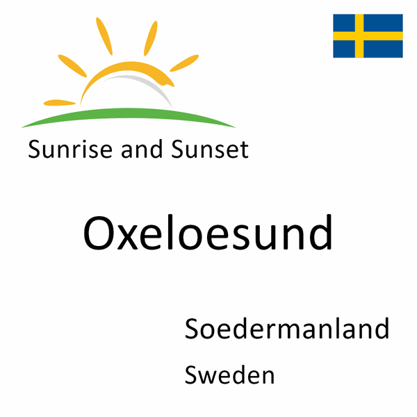 Sunrise and sunset times for Oxeloesund, Soedermanland, Sweden