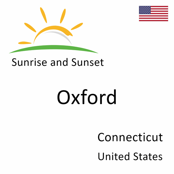 Sunrise and sunset times for Oxford, Connecticut, United States