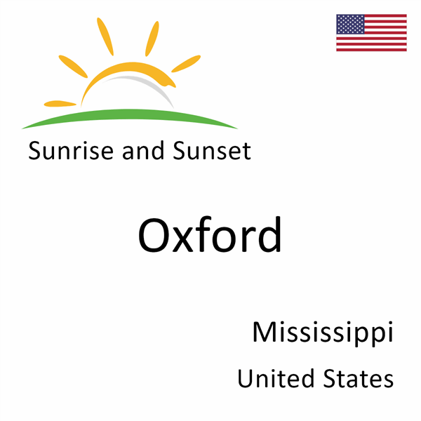 Sunrise and sunset times for Oxford, Mississippi, United States