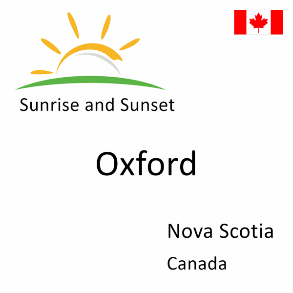 Sunrise and sunset times for Oxford, Nova Scotia, Canada