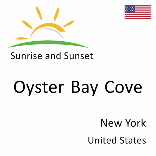 Sunrise and sunset times for Oyster Bay Cove, New York, United States