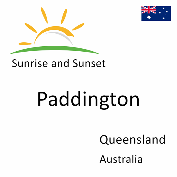 Sunrise and sunset times for Paddington, Queensland, Australia