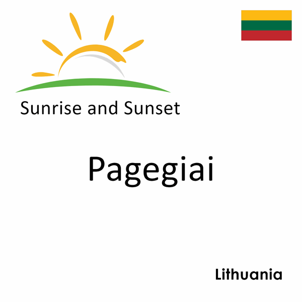 Sunrise and sunset times for Pagegiai, Lithuania