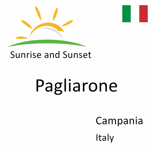 Sunrise and sunset times for Pagliarone, Campania, Italy