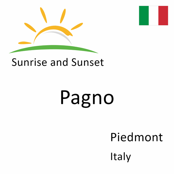 Sunrise and sunset times for Pagno, Piedmont, Italy