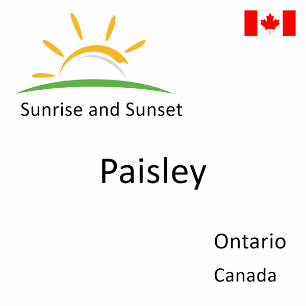 Sunrise and sunset times for Paisley, Ontario, Canada