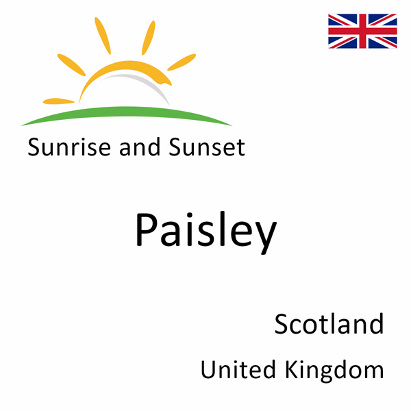 Sunrise and sunset times for Paisley, Scotland, United Kingdom