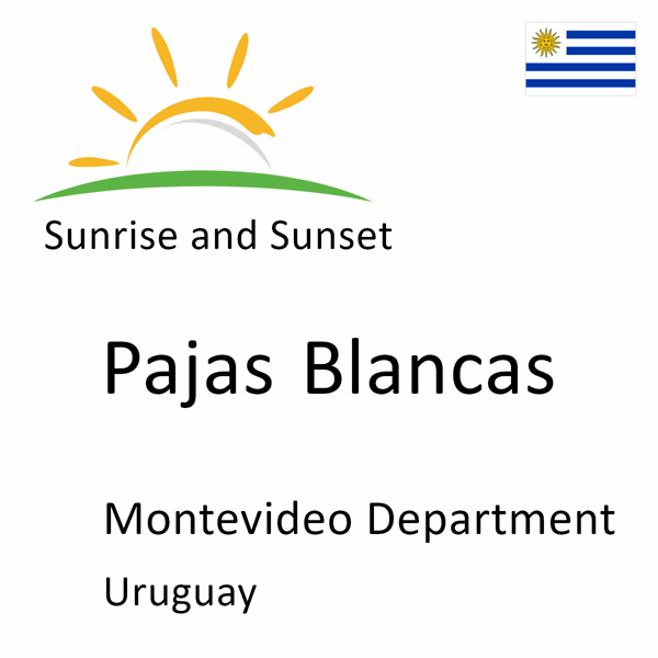 Sunrise and sunset times for Pajas Blancas, Montevideo Department, Uruguay