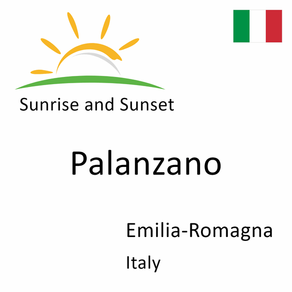 Sunrise and sunset times for Palanzano, Emilia-Romagna, Italy