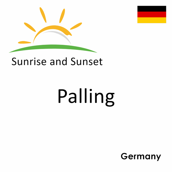 Sunrise and sunset times for Palling, Germany