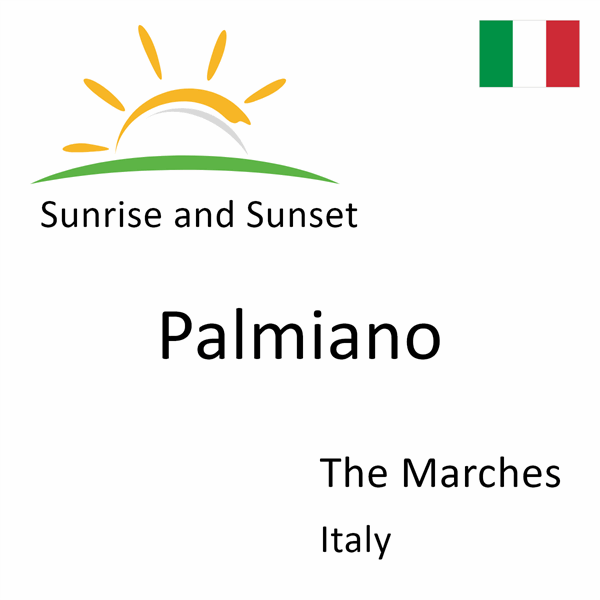 Sunrise and sunset times for Palmiano, The Marches, Italy