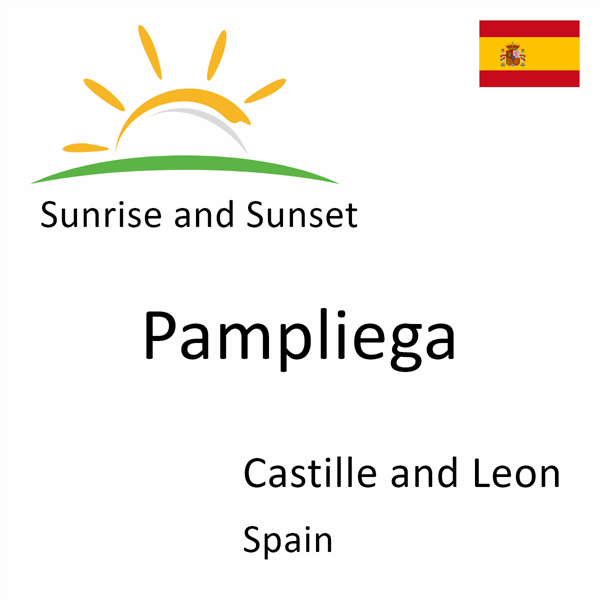 Sunrise and sunset times for Pampliega, Castille and Leon, Spain