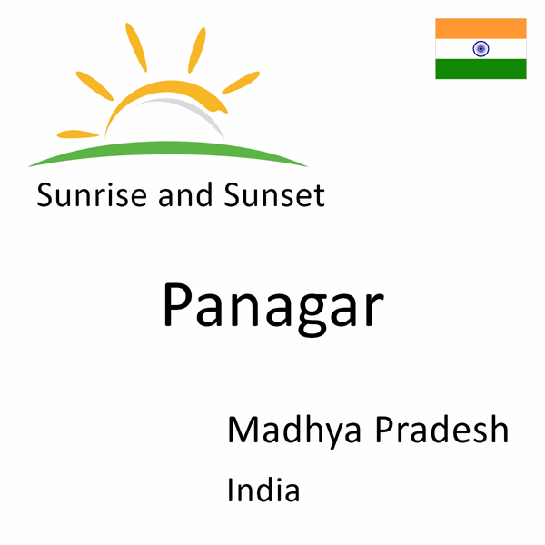 Sunrise and sunset times for Panagar, Madhya Pradesh, India