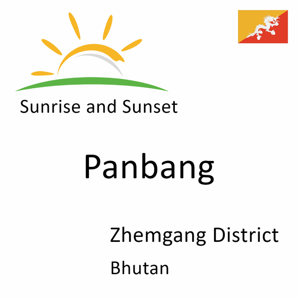 Sunrise and sunset times for Panbang, Zhemgang District, Bhutan