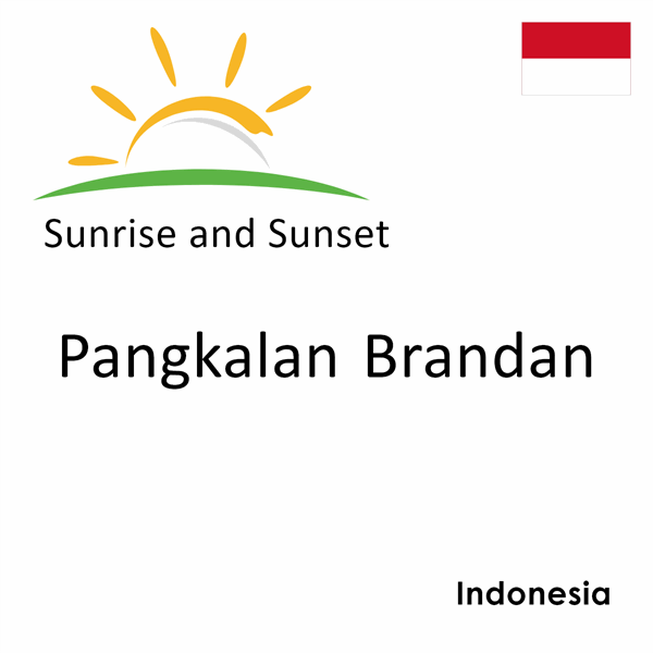 Sunrise and Sunset Times in Pangkalan Brandan, Indonesia
