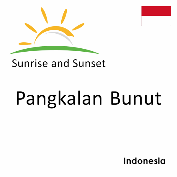 Sunrise and sunset times for Pangkalan Bunut, Indonesia