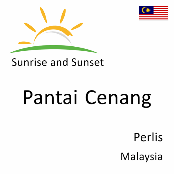 Sunrise and sunset times for Pantai Cenang, Perlis, Malaysia