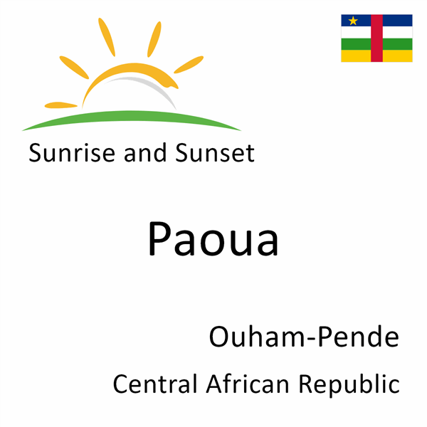 Sunrise and sunset times for Paoua, Ouham-Pende, Central African Republic