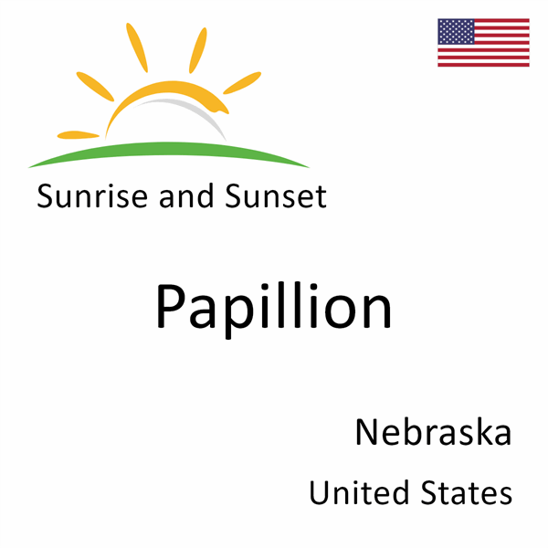 Sunrise and sunset times for Papillion, Nebraska, United States