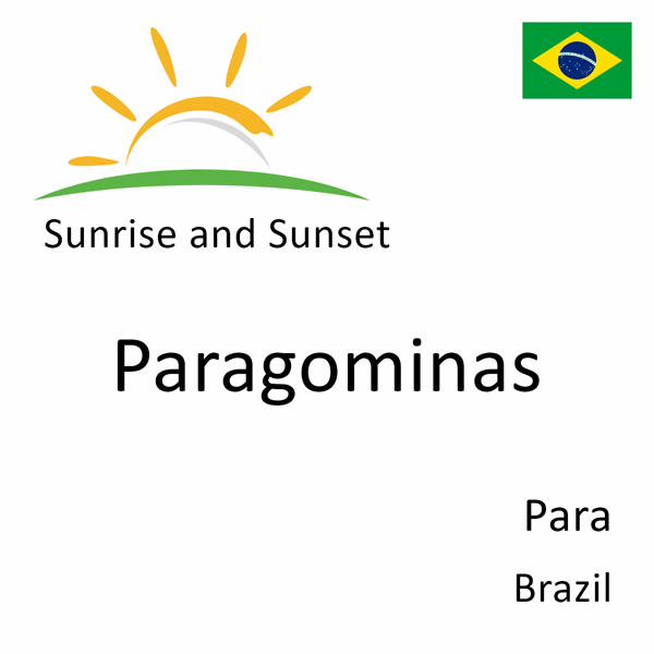 Sunrise and sunset times for Paragominas, Para, Brazil